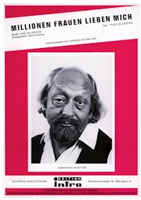 Millionen Frauen lieben mich - Erik Silvester - E-Book