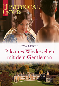 Pikantes Wiedersehen mit dem Gentleman - Eva Leigh - E-Book