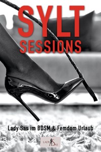 Sylt Sessions - Lady Sas - E-Book