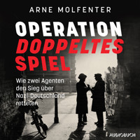 Operation doppeltes Spiel - Arne Molfenter - Hörbuch