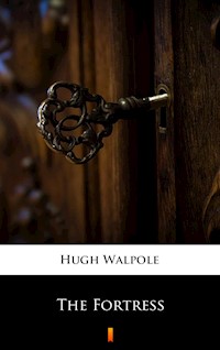 The Fortress - Hugh Walpole - E-Book