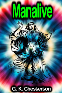 Manalive - G.K. Chesterton - E-Book