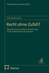 Recht ohne Zufall? - Timo Rademacher - kostenlos E-Book