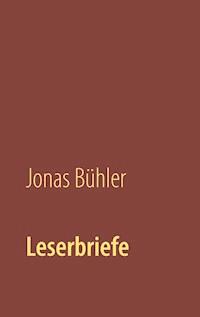 Leserbriefe - Jonas Bühler - E-Book