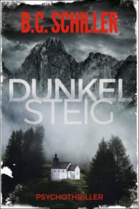 Dunkelsteig - B. C. Schiller - E-Book