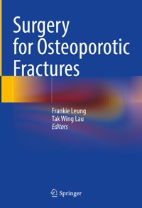 Surgery for Osteoporotic Fractures - - E-Book