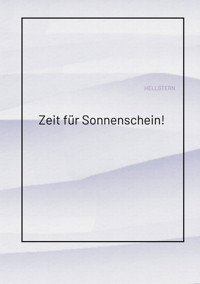 Zeit für Sonnenschein! - Hellstern - E-Book