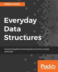 Everyday Data Structures - William Smith - E-Book