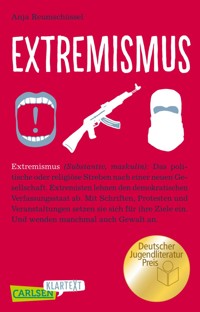 Extremismus (Carlsen Klartext) - Anja Reumschüssel - E-Book