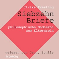 Siebzehn Briefe - Ulrike Presting - Hörbuch