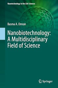 Nanobiotechnology: A Multidisciplinary Field of Science - Basma A. Omran - E-Book