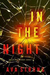 In The Night (An Elle Keen FBI Suspense Thriller—Book 4) - Ava Strong - E-Book