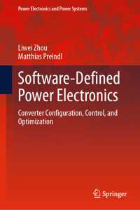 Software-Defined Power Electronics - Liwei Zhou - E-Book