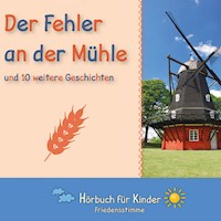 Der Fehler an der Mühle und 10 weitere Geschichten - Traditional - Hörbuch