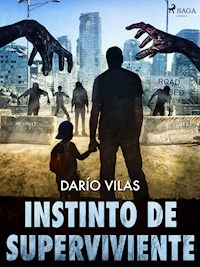 Instinto de superviviente - Darío Vilas Couselo - E-Book