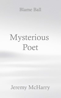 Mysterious Poet - Jeremy McHarry - E-Book