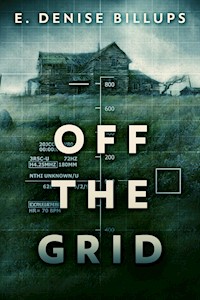 Off The Grid - E. Denise Billups - E-Book