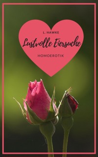 Lustvolle Eiersuche - L. Hawke - E-Book