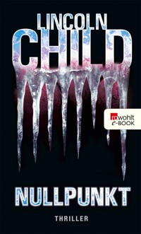 Nullpunkt - Lincoln Child - E-Book