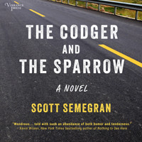The Codger and the Sparrow (Unabridged) - Scott Semegran - Hörbuch