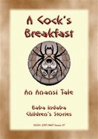 A Cocks Breakfast - A Jamaican Anansi Tale - Anon E Mouse - E-Book