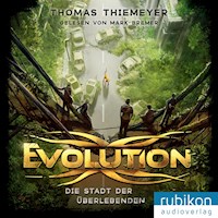 Evolution (1). Die Stadt der Überlebenden - Thomas Thiemeyer - Hörbuch