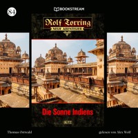 Rolf Torring - Neue Abenteuer, Folge 84: Die Sonne Indiens - Thomas Ostwald - Hörbuch