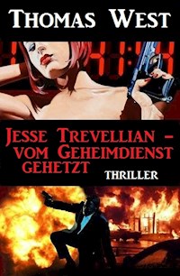 Jesse Trevellian - vom Geheimdienst gehetzt - Thomas West - E-Book