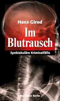 Im Blutrausch - Hans Girod - E-Book
