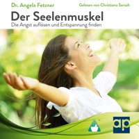 Der Seelenmuskel - Dr. Angela Fetzner - Hörbuch