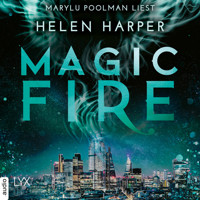 Magic Fire - Firebrand-Reihe, Teil 4 (Ungekürzt) - Helen Harper - Hörbuch