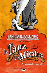 Der Tanz des Mörders - Miriam Rademacher - E-Book