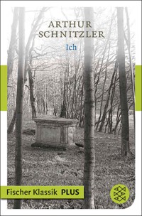 Ich - Arthur Schnitzler - E-Book