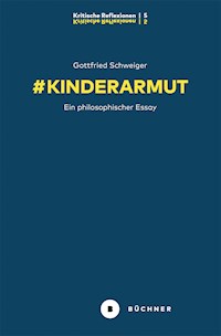 # Kinderarmut - Gottfried Schweiger - E-Book