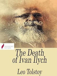 The Death of Ivan Ilych - Leo Tolstoy - E-Book