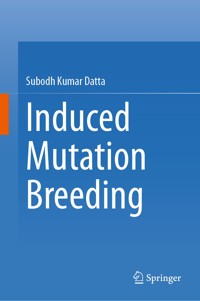 Induced Mutation Breeding - Subodh Kumar Datta - E-Book