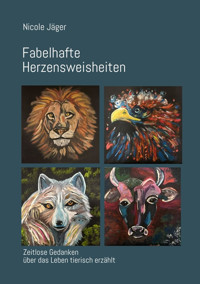 Fabelhafte Herzensweisheiten - Nicole Jäger - E-Book
