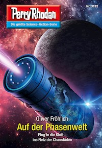 Perry Rhodan 3132: Auf der Phasenwelt - Oliver Fröhlich - E-Book