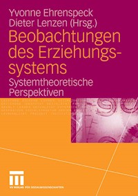 Beobachtungen des Erziehungssystems -  - E-Book