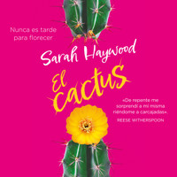 El cactus - Sarah Haywood - Hörbuch
