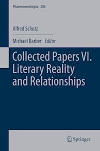Collected Papers VI. Literary Reality and Relationships - Alfred Schutz - E-Book