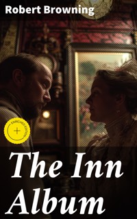 The Inn Album - Robert Browning - E-Book