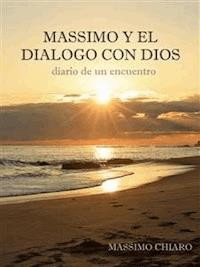 Massimo y el dialogo con Dios - Massimo Chiaro - E-Book