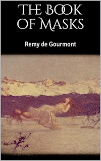 The Book of Masks - Remy de Gourmont - E-Book