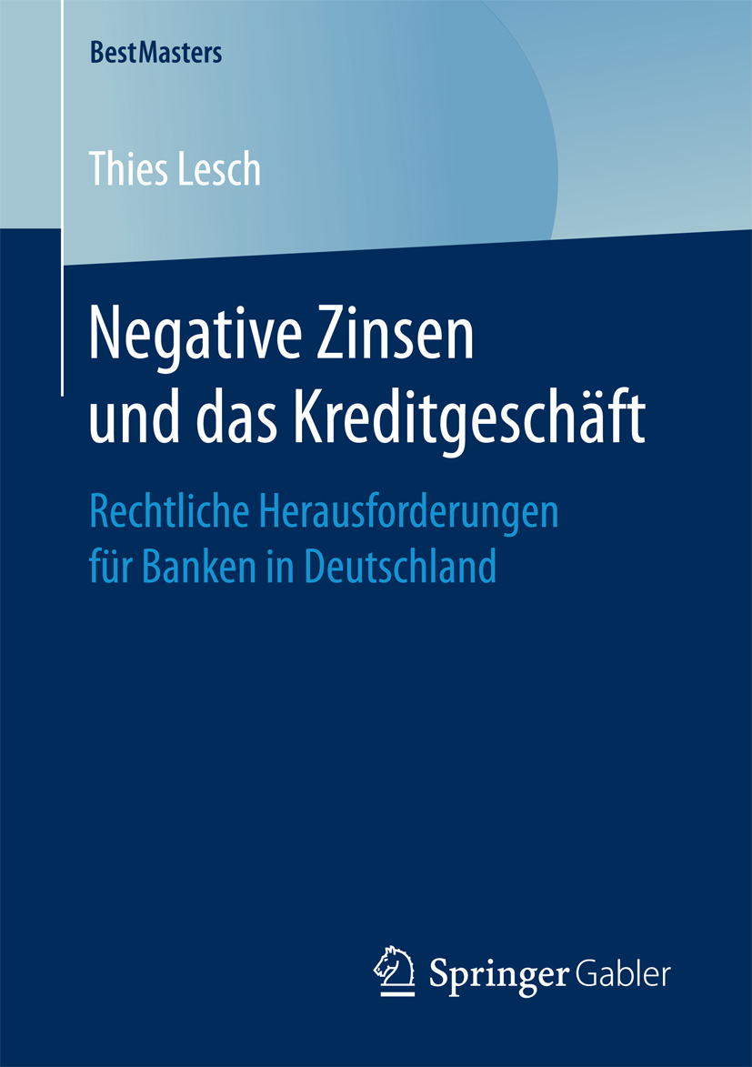 Negative Zinsen und das Kreditgeschäft - Thies Lesch - E-Book