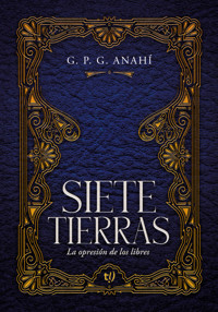 Siete tierras - Anahí G.P.G - E-Book