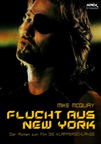 FLUCHT AUS NEW YORK - Mike McQuay - E-Book