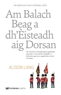 Am Balach Beag a Dh'Èisteadh aig Dorsan - Alison Lang - E-Book