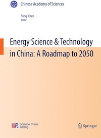 Energy Science & Technology in China: A Roadmap to 2050 -  - E-Book