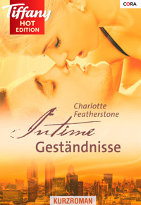 Intime Geständnisse - Charlotte Featherstone - E-Book